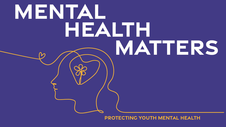 illustration of head with flower growing in brain. "Mental Health Matters. Protecting Youth Mental Health"